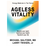 Ageless Vitality book by Dr. Galitzer